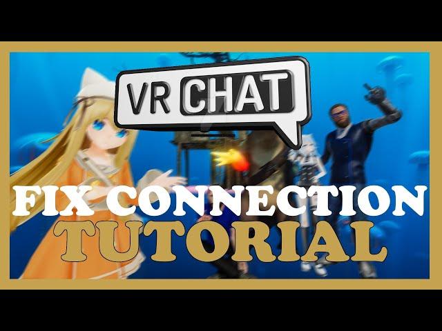 VR Chat  – How to Fix Connection Issues – Complete Tutorial