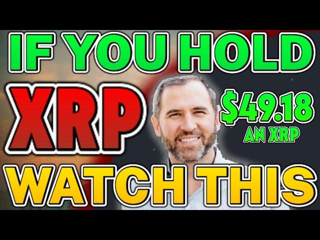 IF YOU HOLD JUST 1 XRP YOU NEED TO WATCH THIS NOW!!