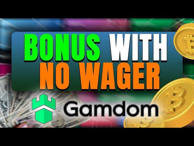 Gamdom Bonus with NO WAGER REQUIREMENT (Review)