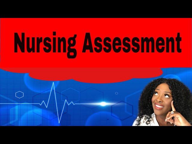 Nursing Assessment- Practice Q&A