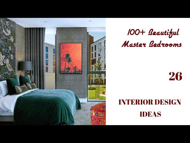 100+ Beautiful Master Bedrooms | INTERIOR DESIGN IDEAS #26