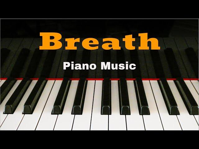 Relaxing & Meditation Piano - Breath