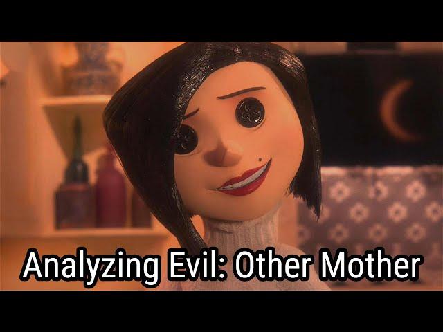 Analyzing Evil: Other Mother/The Beldam From Coraline