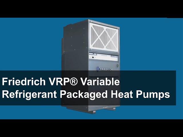 Friedrich's VRP with True Humidity Control