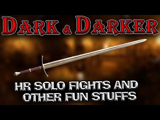 Longsword Bestsword in Dark and Darker | HR Clips and Other Fun Fights