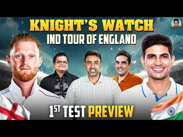 Knight's Watch ️ | India Tour of England: 1st Test Preview