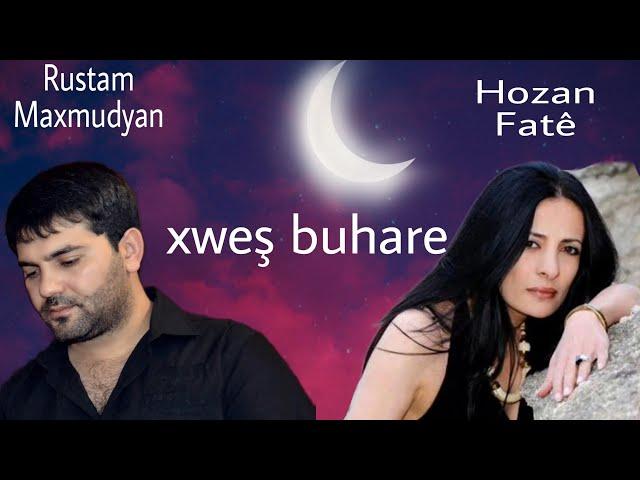 hozan Fate & Rustam Maxmudyan - xweş buhare 2016