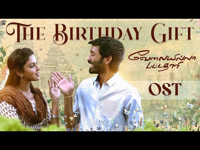 Velai Illa Pattadhaari OST - The Birthday Gift | Dhanush | Amala Paul | Anirudh | Wunderbar Films