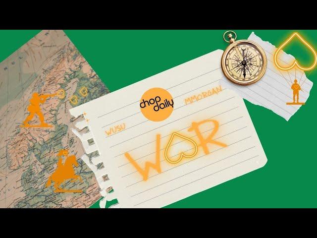 War (Lyric Video) by Chop Daily x Wusu x MMorgan