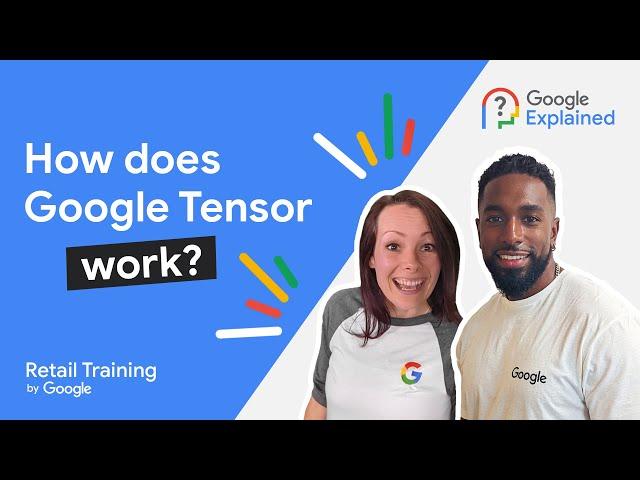 How does Google Tensor work?