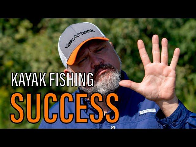 TOP 5 Keys to Kayak Fishing SUCCESS