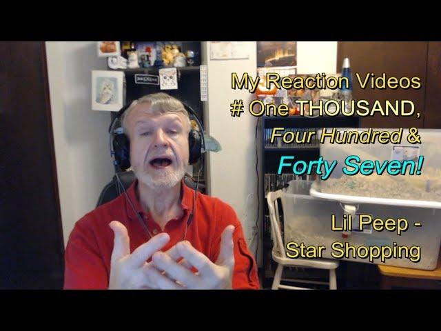 Lil Peep - Star Shopping : My Reaction Videos #1,447