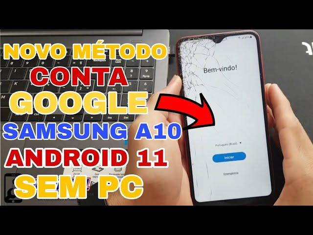 COMO DESBLOQUEAR A CONTA GOOGLE DO A10 ANDROID 11 SEM PC ATUALIZADO, MÉTODO NOVO