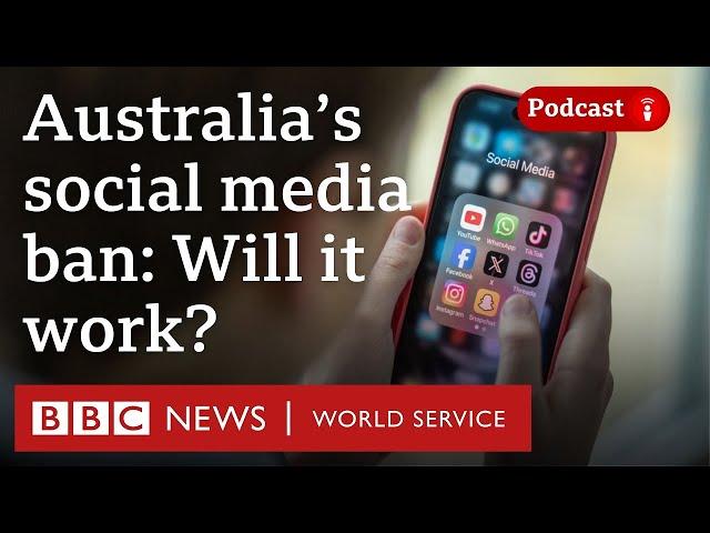 Will Australia's social media ban for under-16s work? - The Global Story podcast, BBC World Service