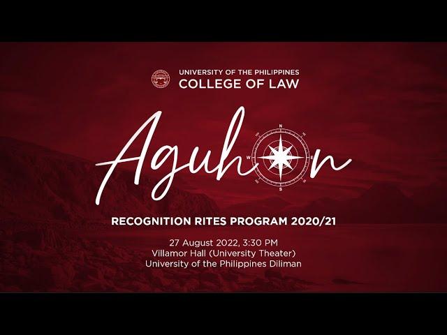 Aguhon | The UP College of Law Recognition Rites Class of 2021