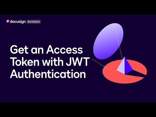 Get an access token with JWT Authentication | Developer Education