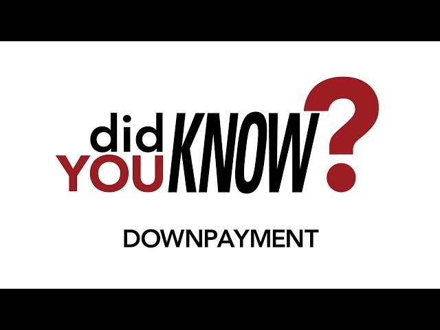 How Much Down Payment Do You Need to Buy A Home