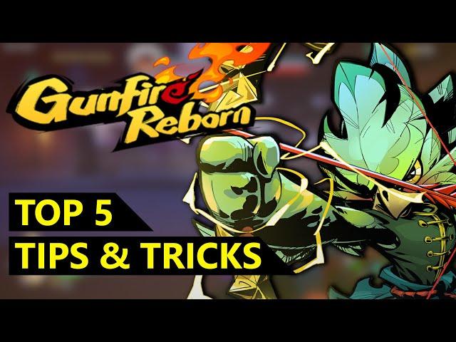 Top 5 Tips & tricks for Gunfire Reborn