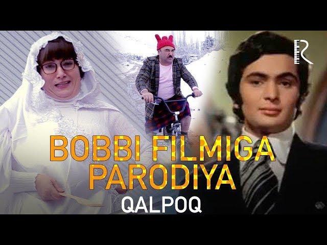 Qalpoq - Bobbi filmiga parodiya | Калпок - Бобби фильмига пародия (hajviy ko'rsatuv)