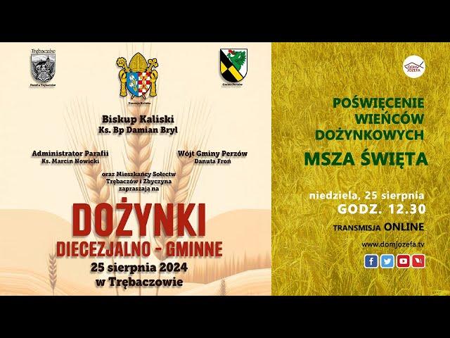 DOŻYNKI DIECEZJALNO - GMINNE W TRĘBACZOWIE