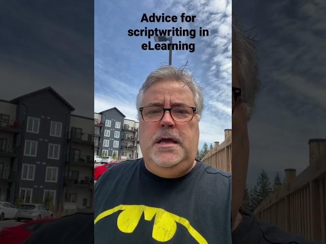 Advice for scriptwriting for eLearning.
