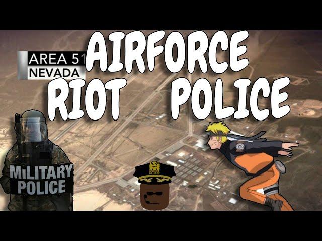 AIRFORCE RIOT POLICE DEPLOY TO AREA 51!! RCU