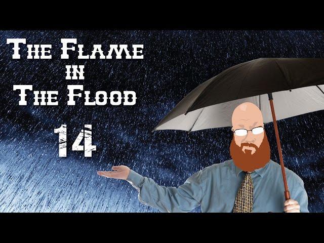 Let's Play The Flame in The Flood #14: Non-Stop Rain (The Flame in the Flood Gameplay)