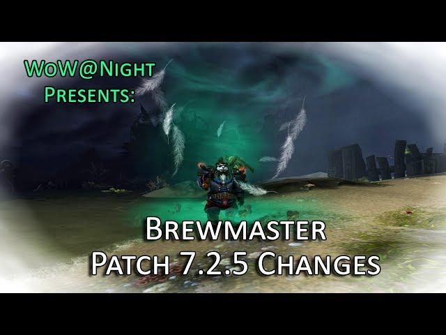 Brewmaster Monk Changes Explained (Legion Patch 7.2.5)