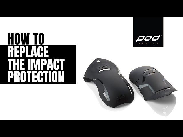 POD ACTIVE | K8 | REPLACING IMPACT PROTECTION