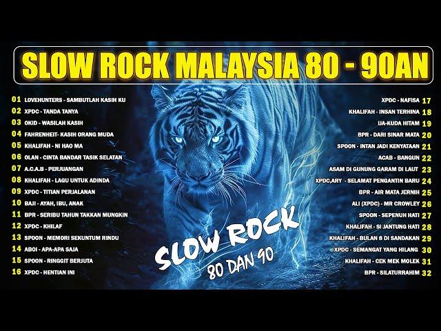 LAGU SLOW ROCK MALAYSIA - LAGU JIWANG 80AN DAN 90AN TERBAIK - ROCK KAPAK LAMA TERBAIK DAN TERPOPULER