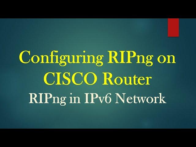 Configuring RIPng on CISCO Router