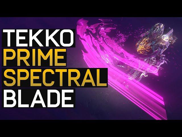 Warframe: Secret Spectral Blades - Tekko Prime