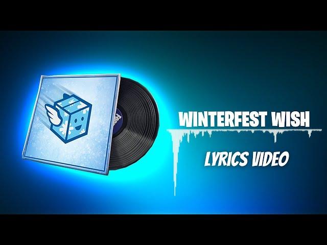 Fortnite lobby music : Winterfest Wish - Lyrics Video