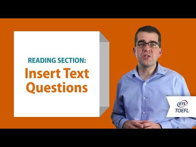 TOEFL iBT Reading Questions - Insert Text │ Inside the TOEFL Test