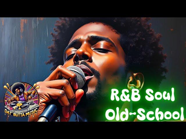 R&B Soul Old-School | I'm Yours Playlist | Relaxation made Easy