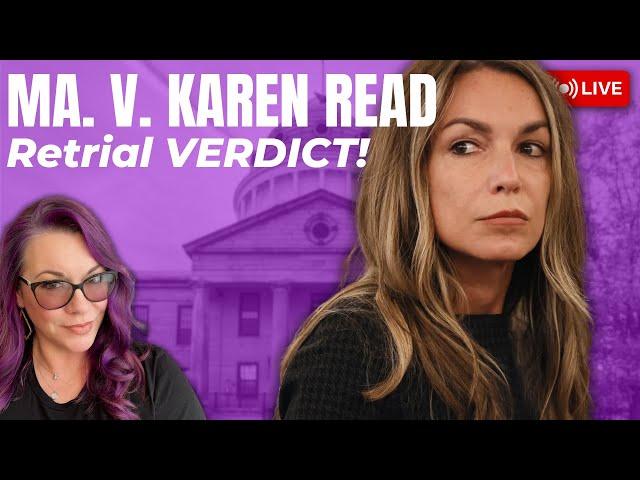 MA v. Karen Read Retrial -- VERDICT!