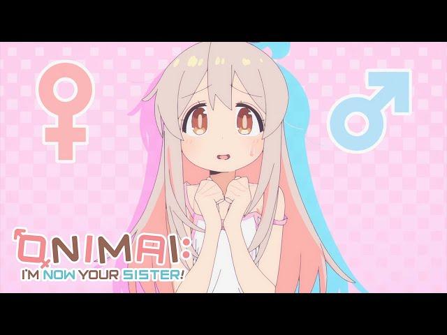 ONIMAI: I’m Now Your Sister - Opening | Identeitei Meltdown