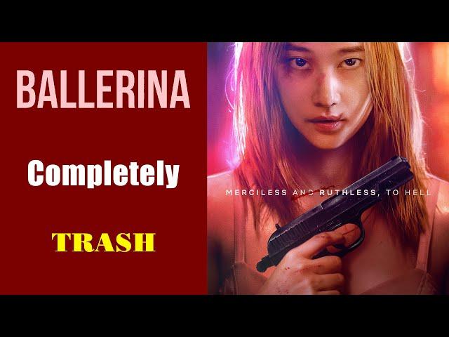 Ballerina 2023 Review ：Completely Trash