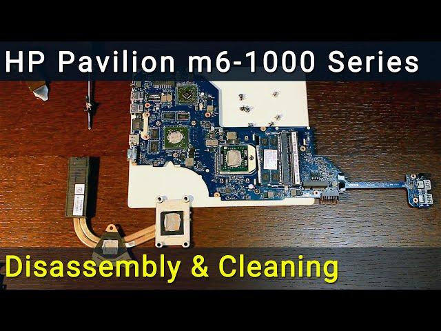 HP Pavilion m6 Disassembly, Fan Cleaning, and Thermal Paste Replacement Guide