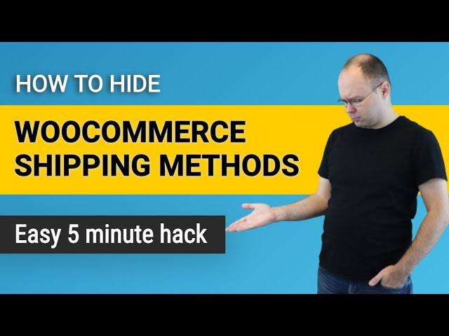 How to Hide Woocommerce Shipping Methods with Shipping Classes?