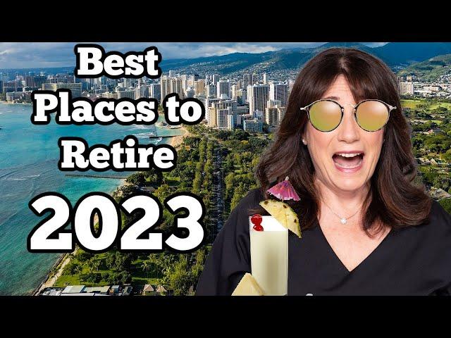 Uncovering the 10 Best Retirement Destinations in the US – 2023