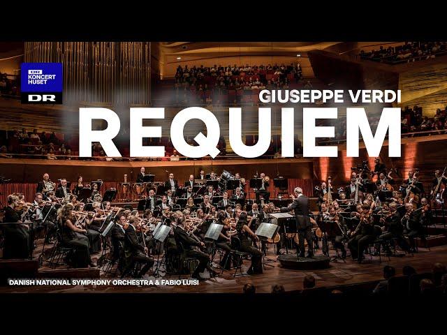 REQUIEM (full) - Giuseppe VERDI // Danish National Symphony Orchestra (LIVE)