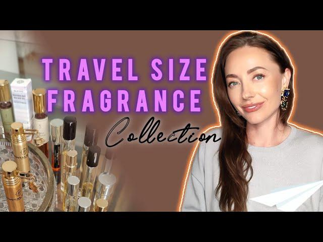 MY TRAVEL SIZE FRAGRANCE COLLECTION Fragrances worth your money Hidden gem fragrances