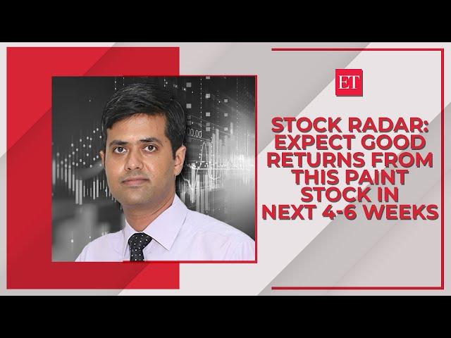 Stock Radar: Expect good returns from this paint stock in next 4-6 weeks