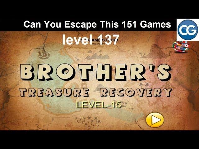 Can You Escape This 151 Games level 137 - Brother's treasure recovery 15 - Complete Game