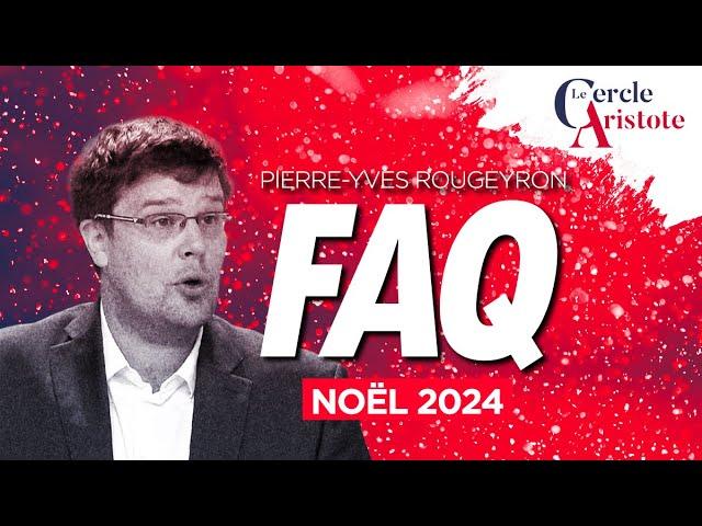 La PYR des FAQ Noël 2024 | Pierre-Yves Rougeyron