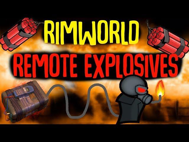 Remote Explosives, Sleeping Gas, Proximity Bombs! Rimworld Mod Showcase