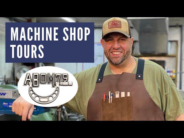 Machine Shop Tours: Abom79