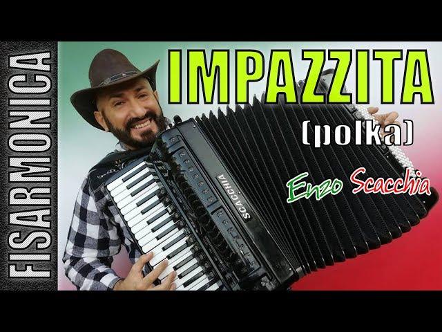 FISARMONICA IMPAZZITA (polka) elaborazione virtuosa di ENZO SCACCHIA campione mondiale di organetto