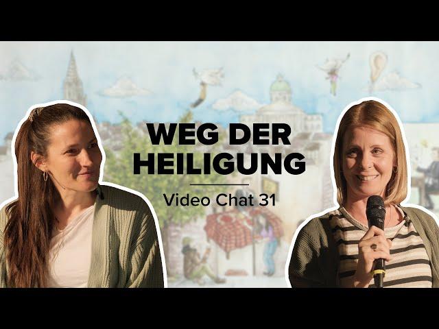 Weg der Heiligung - Maria Fiechter | Video Chat #31 | Vineyard Bern